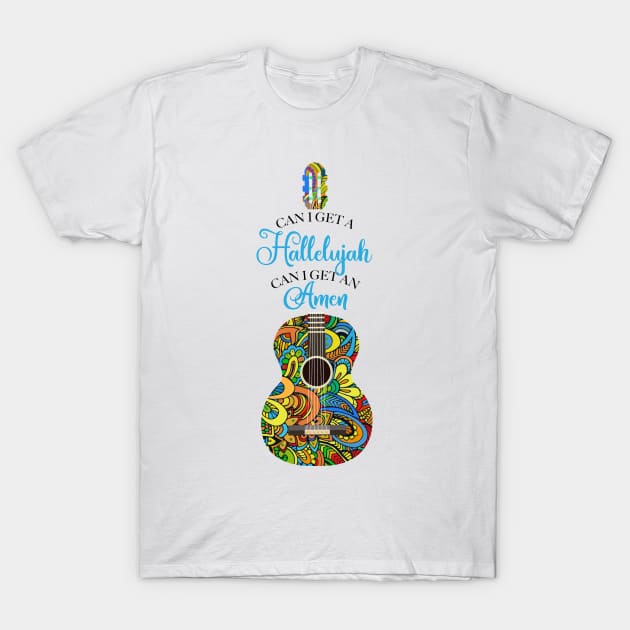 Can I get a Hallelujah Can I get an Amen T-Shirt by fineaswine